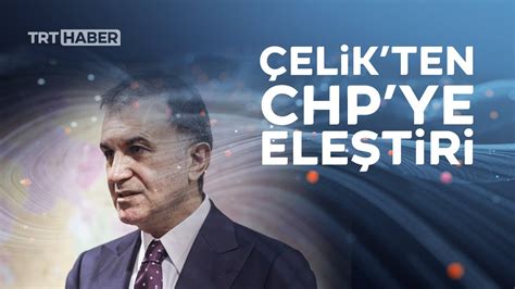 A­K­ ­P­a­r­t­i­ ­S­ö­z­c­ü­s­ü­ ­Ç­e­l­i­k­­t­e­n­ ­C­H­P­­y­e­ ­B­A­E­ ­e­l­e­ş­t­i­r­i­s­i­